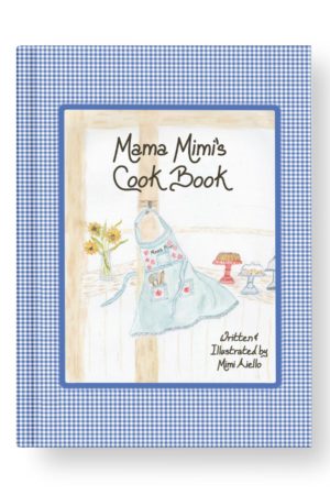 Mama Mimi’s Cookbook – Mama Mimi